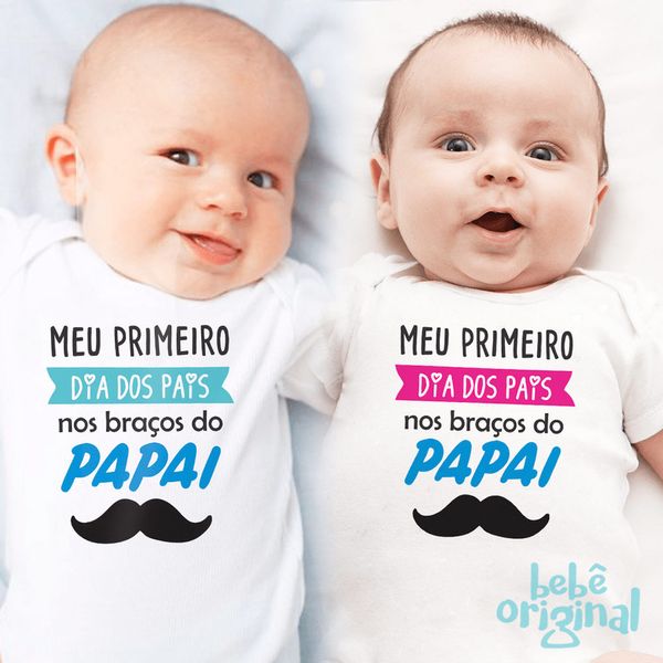 Body Meu Primeiro Dia Dos Pais Nos Bracos Do Papai Bebe Original Bebe Original Body Meu Primeiro Dia Dos Pais Nos Bracos Do Papai Bebe Original Bebe Original